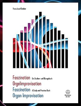 Franz Josef Stoiber Notenblätter Faszination Orgelimprovisation - ein Studien- und Übungsbuch
