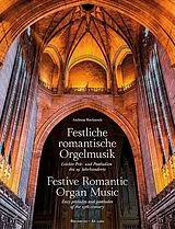  Notenblätter Festliche romantische Orgelmusik/Festive Romantic Organ Music