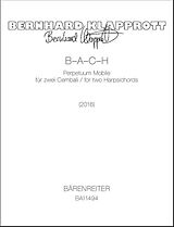 Bernhard Klapprott Notenblätter B-A-C-H - Perpetuum Mobile (2016)