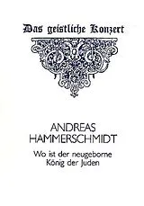 Andreas Hammerschmidt Notenblätter Wo ist der neugeborne König der
