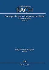 Johann Sebastian Bach Notenblätter O ewiges Feuer, o Ursprung der Liebe