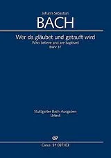 Johann Sebastian Bach Notenblätter Wer da gläubet und getauft wird