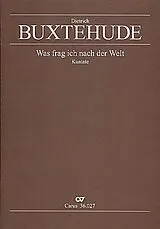 Dieterich Buxtehude Notenblätter Was frag ich nach der Welt