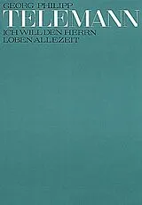 Georg Philipp Telemann Notenblätter Ich will den Herrn loben allezeit