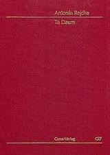 Anton (Antoine) Joseph Reicha Notenblätter Te Deum E-Dur für Soli (SATB)