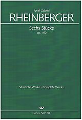 Joseph Gabriel Rheinberger Notenblätter 6 Stücke op.150
