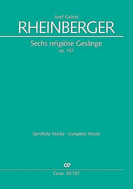 Joseph Gabriel Rheinberger Notenblätter 6 religiöse Gesänge op.157