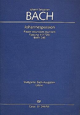 Johann Sebastian Bach Notenblätter Johannespassion BWV245