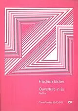 Friedrich Silcher Notenblätter Ouverture Es-Dur für Orchester