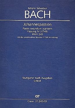 Johann Sebastian Bach Notenblätter Johannespassion BWV245 in der Fassung 4 von 1749