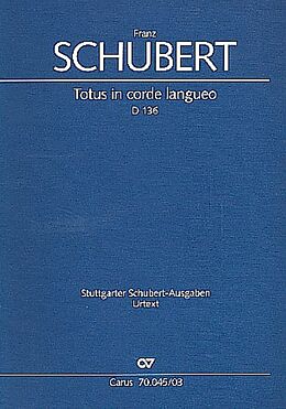 Franz Schubert Notenblätter Totus in corde langueo D136