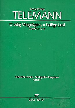 Georg Philipp Telemann Notenblätter O selig Vergnügen o heilige Lust TVWV1-1212