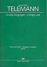 Georg Philipp Telemann Notenblätter O selig Vergnügen o heilige Lust TVWV1-1212