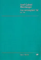 Joseph Gabriel Rheinberger Notenblätter Aus verborgnem Tal op.136 für Gesang