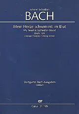 Johann Sebastian Bach Notenblätter Mein Herze schwimmt im Blut (Leipziger Fassung)