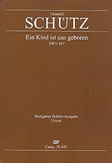 Heinrich Schütz Notenblätter Ein Kind ist uns geboren SWV497