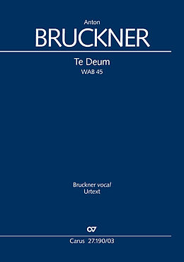 Anton Bruckner Notenblätter Te Deum WAB45