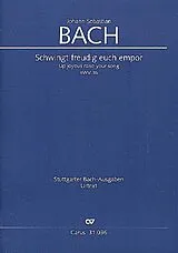 Johann Sebastian Bach Notenblätter Schwingt freudig euch empor