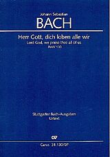 Johann Sebastian Bach Notenblätter Herr Gott dich loben alle wir