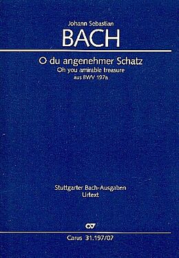Johann Sebastian Bach Notenblätter O du angenehmer Schatz aus BWV197a