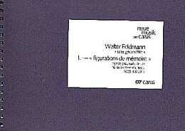 Walter Feldmann Notenblätter Figurations de mémoire