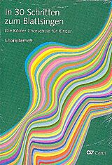  Notenblätter In 30 Schritten zum Blattsingen - Die Kölner Chorschule für Kinder