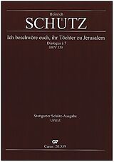 Heinrich Schütz Notenblätter Ich beschwöre euch, ihr Töchter zu Jerusalem SWV339