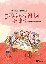 Michael Herrmann Notenblätter Jesus, was ist los mit dir?