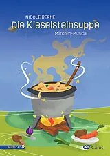 Nicole Berne Notenblätter Die Kieselsteinsuppe