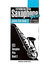 James Rae Notenblätter Introducing the Saxophone plus
