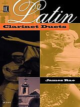 James Rae Notenblätter Latin Clarinet Duets for 2 clarinets