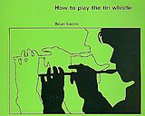  Notenblätter How to play the Tin Whistle