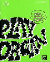  Notenblätter Play Organ Band 10