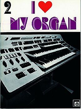  Notenblätter I love my Organ Band 2