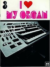  Notenblätter I love my Organ Band 3