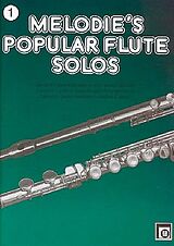  Notenblätter Melodies popular Flute Solos Band 1