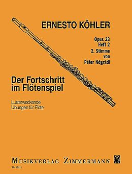 Ernesto Köhler Notenblätter Der Fortschritt im Flötenspiel op.33 Band 2