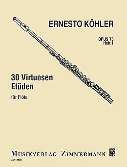 Ernesto Köhler Notenblätter 30 Virtuosen-Etüden in allen Dur- und Moll-Tonarten op.75 Band 1