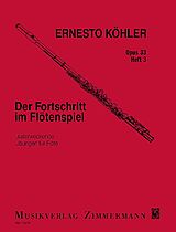 Ernesto Köhler Notenblätter Der Fortschritt im Flötenspiel op.33 Band 3