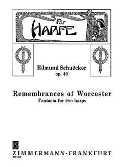 Edmund Schuecker Notenblätter Remembrances of Worchester op.40