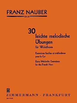 Franz Nauber Notenblätter 30 leichte melodische Übungen