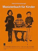 Albrecht Rosenstengel Notenblätter Musizierbuch für Kinder für