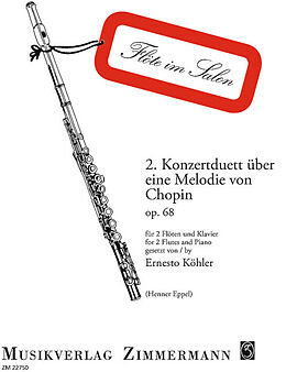 Ernesto Köhler Notenblätter Konzertduett Nr.2 op.68 über eine Melodie von Chopin