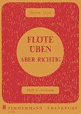 Trevor Wye Notenblätter Flöte üben aber richtig Band 2Technik