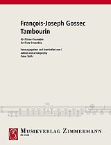 Francois Joseph Gossec Notenblätter Tambourin für Piccolo, 4 Flöten