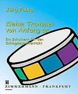 Kartonierter Einband (Kt) Kleine Trommel von Anfang an von Jörg Fabig