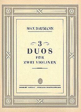 Max Baumann Notenblätter 3 Duos