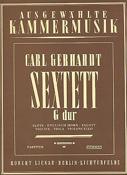 Carl Gerhardt Notenblätter Sextett G-Dur