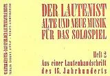  Notenblätter Aus einer Lautenhandschrift des 16. Jahrhunderts