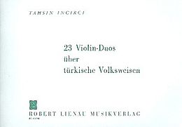 Tahsin Incirci Notenblätter 23 Violinduos über türkische Volksweisen
